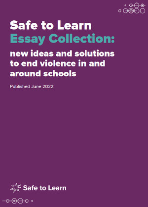 Safe to Learn Essay Collection