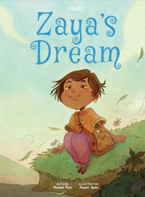 The cover for the children's book, Zaya's Dream.