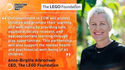 EDUCATION CANNOT WAIT INTERVIEWS THE LEGO FOUNDATION’S NEW CEO ANNE-BIRGITTE ALBRECTSEN