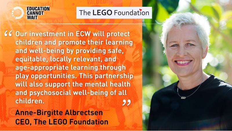 EDUCATION CANNOT WAIT INTERVIEWS THE LEGO FOUNDATION’S NEW CEO ANNE-BIRGITTE ALBRECTSEN
